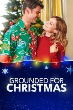 Nonton Streaming Download Drama Grounded for Christmas (2019) Subtitle Indonesia