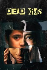 Nonton Streaming Download Drama Dead Kids (2019) jf Subtitle Indonesia