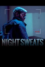 Nonton Streaming Download Drama Night Sweats (2019) jf Subtitle Indonesia