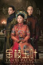 Nonton Streaming Download Drama Nonton Yanxi Palace: Princess Adventures (2019) Sub Indo Subtitle Indonesia