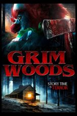 Nonton Streaming Download Drama Grim Woods (2019) Subtitle Indonesia