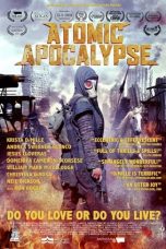 Nonton Streaming Download Drama Atomic Apocalypse (2018) Subtitle Indonesia