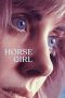 Nonton Streaming Download Drama Nonton Horse Girl (2020) Sub Indo jf Subtitle Indonesia