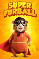 Nonton Streaming Download Drama Super Furball (2018) Subtitle Indonesia