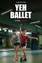 Nonton Streaming Download Drama Yeh Ballet (2020) jf Subtitle Indonesia