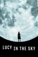 Nonton Streaming Download Drama Lucy in the Sky (2019) jf Subtitle Indonesia