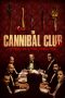 Nonton Streaming Download Drama Nonton The Cannibal Club (2019) Sub Indo jf Subtitle Indonesia