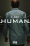 Nonton Streaming Download Drama I AM HUMAN (2019) Subtitle Indonesia