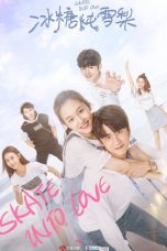 Nonton Streaming Download Drama Nonton Skate Into Love (2020) Sub Indo Subtitle Indonesia