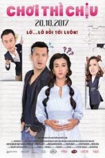 Nonton Streaming Download Drama Chơi Thì Chịu (2017) Subtitle Indonesia