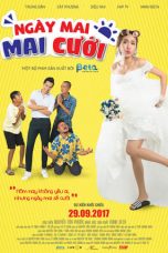 Nonton Streaming Download Drama Ngày Mai Mai Cưới / Get Married (2017) Subtitle Indonesia