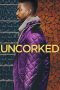 Nonton Streaming Download Drama Uncorked (2020) jf Subtitle Indonesia