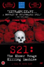 Nonton Streaming Download Drama S21: The Khmer Rouge Killing Machine (2003) Subtitle Indonesia