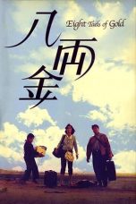 Nonton Streaming Download Drama Eight Taels of Gold (1989) gt Subtitle Indonesia