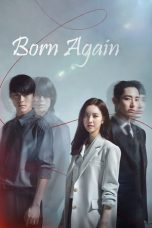 Nonton Streaming Download Drama Nonton Born Again (2020) Sub Indo Subtitle Indonesia