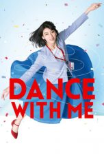 Nonton Streaming Download Drama Dance With Me (2019) gt Subtitle Indonesia