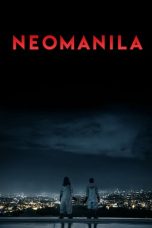 Nonton Streaming Download Drama Nonton Neomanila (2017) Sub Indo jf Subtitle Indonesia