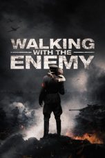 Nonton Streaming Download Drama Walking with the Enemy (2014) jf Subtitle Indonesia