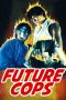 Nonton Streaming Download Drama Nonton Future Cops (1993) Sub Indo jf Subtitle Indonesia