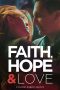 Nonton Streaming Download Drama Faith, Hope & Love (2019) jf Subtitle Indonesia