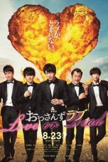 Nonton Streaming Download Drama Ossan’s Love: Love or Dead (2019) gt Subtitle Indonesia