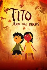 Nonton Streaming Download Drama Tito and the Birds (2019) jf Subtitle Indonesia