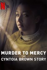 Nonton Streaming Download Drama Murder to Mercy: The Cyntoia Brown Story (2020) jf Subtitle Indonesia