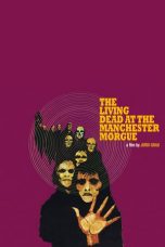 Nonton Streaming Download Drama The Living Dead at Manchester Morgue (1974) jf Subtitle Indonesia