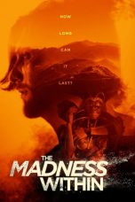 Nonton Streaming Download Drama The Madness Within (2019) jf Subtitle Indonesia