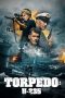 Nonton Streaming Download Drama Torpedo: U-235 (2019) jf Subtitle Indonesia