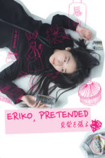 Nonton Streaming Download Drama Eriko, Pretended (2018) gt Subtitle Indonesia