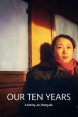 Nonton Streaming Download Drama Our Ten Years (2007) Subtitle Indonesia