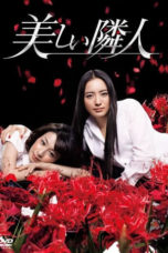 Nonton Streaming Download Drama The Beautiful Neighbor / Utsukushii Rinjin (2011) Subtitle Indonesia