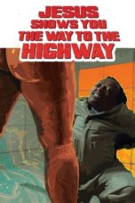 Nonton Streaming Download Drama Jesus Shows You the Way to the Highway (2019) jf Subtitle Indonesia