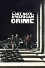 Nonton Streaming Download Drama The Last Days of American Crime (2020) jf Subtitle Indonesia