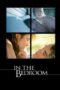 Nonton Streaming Download Drama Nonton In the Bedroom (2001) Sub Indo jf Subtitle Indonesia