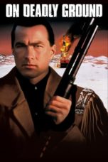 Nonton Streaming Download Drama On Deadly Ground (1994) jf Subtitle Indonesia