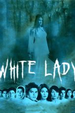 Nonton Streaming Download Drama White Lady (2006) gt Subtitle Indonesia