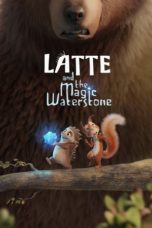 Nonton Streaming Download Drama Nonton Latte and the Magic Waterstone (2019) Sub Indo jf Subtitle Indonesia