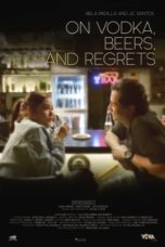 Nonton Streaming Download Drama On Vodka, Beers, and Regrets (2020) gt Subtitle Indonesia