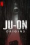 Nonton Streaming Download Drama Nonton Ju-On: Origins (2020) Sub Indo Subtitle Indonesia