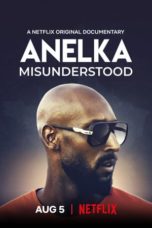 Nonton Streaming Download Drama Anelka: Misunderstood (2020) jf Subtitle Indonesia