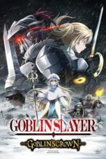 Nonton Streaming Download Drama Goblin Slayer: Goblin’s Crown (2020) jf Subtitle Indonesia