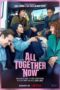 Nonton Streaming Download Drama Nonton All Together Now (2020) Sub Indo jf Subtitle Indonesia