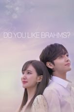 Nonton Streaming Download Drama Nonton Do You Like Brahms? (2020) Sub Indo Subtitle Indonesia