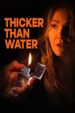 Nonton Streaming Download Drama Nonton Thicker Than Water (2019) Sub Indo jf Subtitle Indonesia