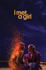 Nonton Streaming Download Drama Nonton I Met a Girl (2020) Sub Indo jf Subtitle Indonesia