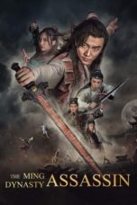 Nonton Streaming Download Drama Nonton The Ming Dynasty Assassin (2017) Sub Indo gt Subtitle Indonesia