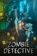 Nonton Streaming Download Drama Nonton Zombie Detective (2020) Sub Indo Subtitle Indonesia