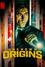 Nonton Streaming Download Drama Nonton Unknown Origins (2020) Sub Indo jf Subtitle Indonesia